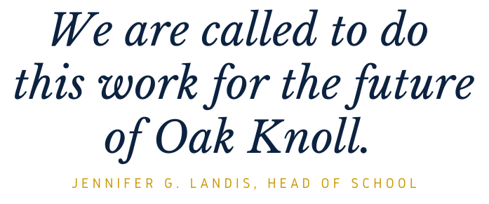 we-are-called-to-do-this-work-for-the-future-of-oak-knoll.-